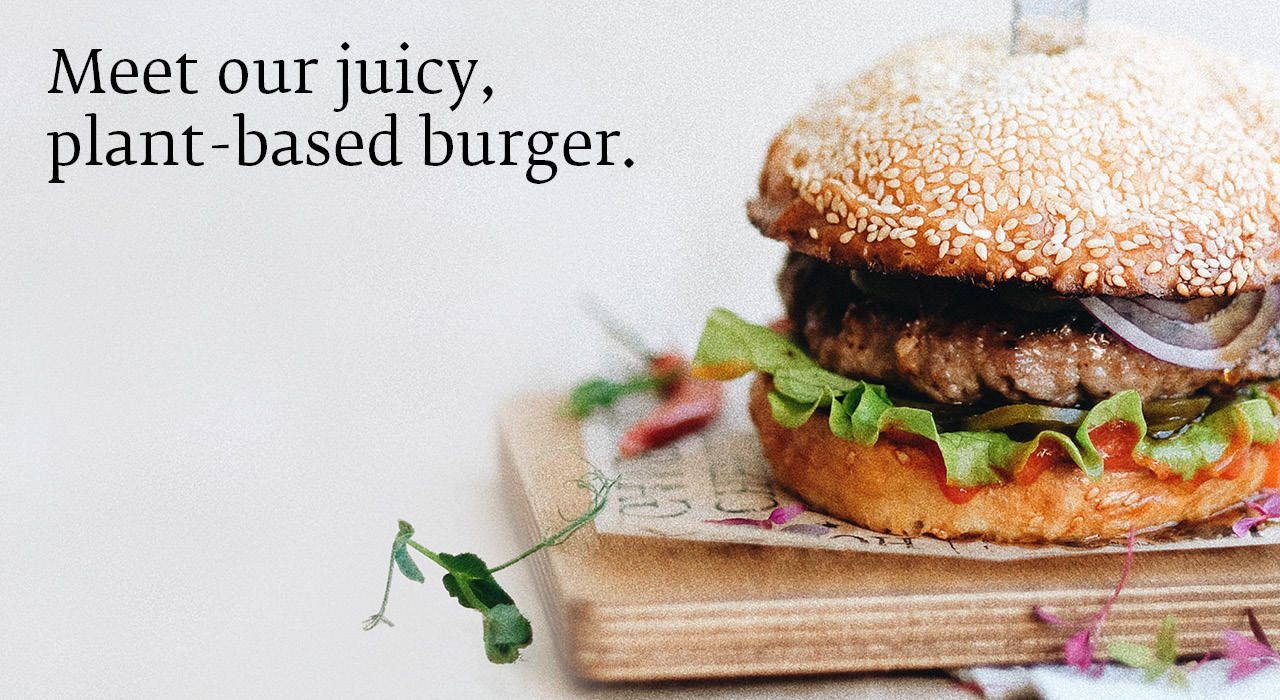 Meet our juicy, plant-based burger