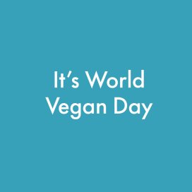 instagram post Happy World Vegan Day! To